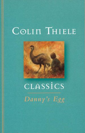 Cover Art for 9780734414182, Danny's Egg by Colin Thiele