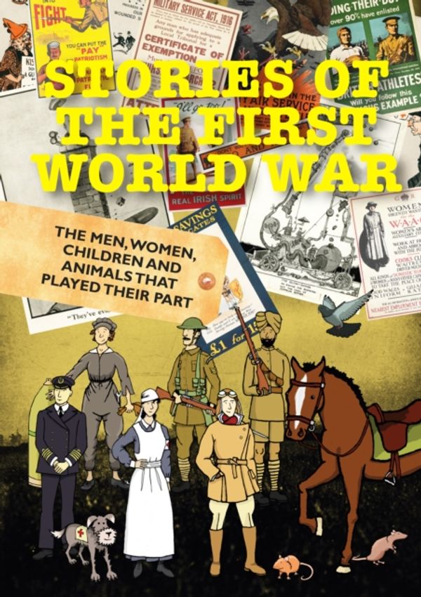 Cover Art for 9781999587208, Stories of the First World War by Dan Snow