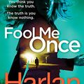 Cover Art for 9781780894201, Fool Me Once  EXPORT by Harlan Coben