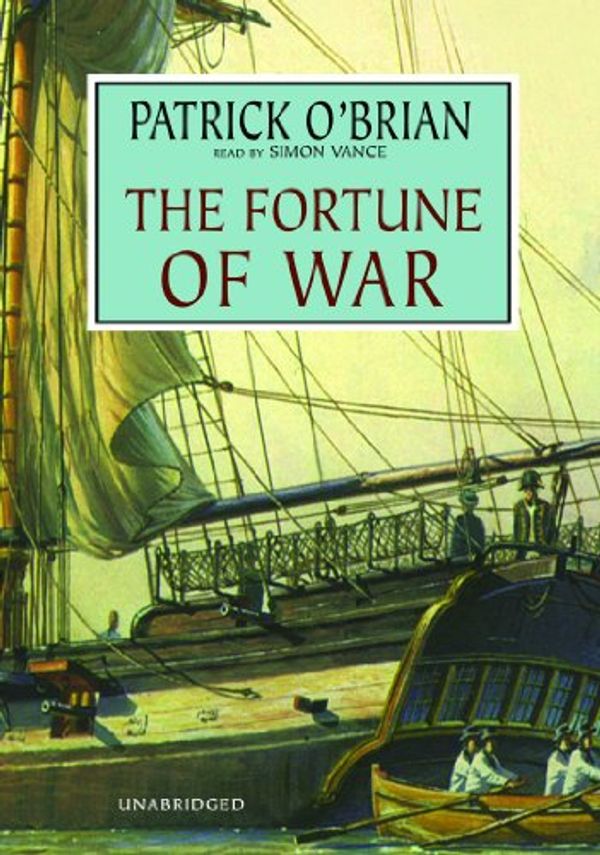 Cover Art for 9780786128839, The Fortune of War by O'Brian, Patrick, Simon Vance