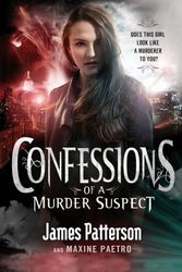 Cover Art for 9780099567332, Confessions of a Murder Suspect by James Patterson, Maxine Paetro