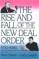 Cover Art for 9780691006079, The Rise and Fall of the New Deal Order, 1930-1980 by Steve Fraser