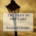 Cover Art for 9781974280353, The Lady in the Lake by Raymond Chandler