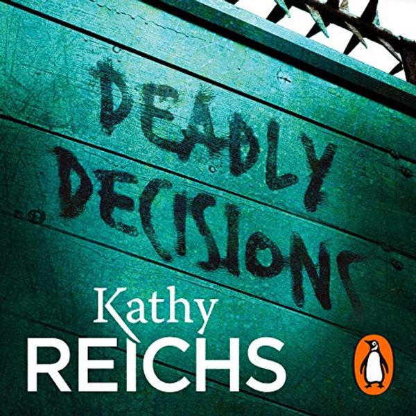 Cover Art for B00NPBHMUM, Deadly Decisions by Kathy Reichs