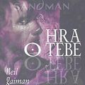 Cover Art for 9788090380271, Sandman: hra o tebe by Neil Gaiman, Samuel R. Delany, Shawn McManus