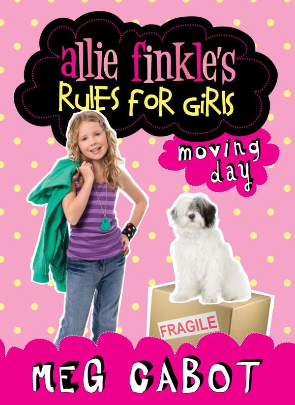 Cover Art for 9781743030295, Allie Finkle's Rules For Girls: Moving Day: Moving Day by Meg Cabot