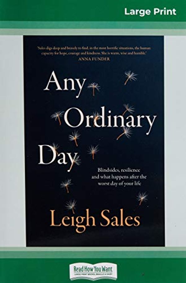 Cover Art for 9780369306074, Any Ordinary Day (16pt Large Print Edition) by Leigh Sales