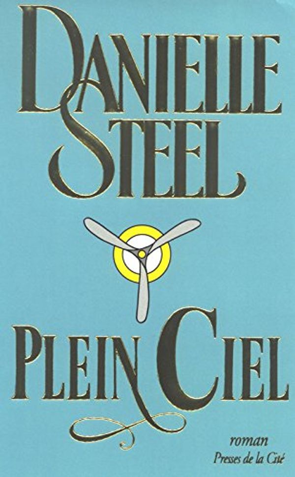 Cover Art for 9782258000032, Plein ciel by Danielle Steel
