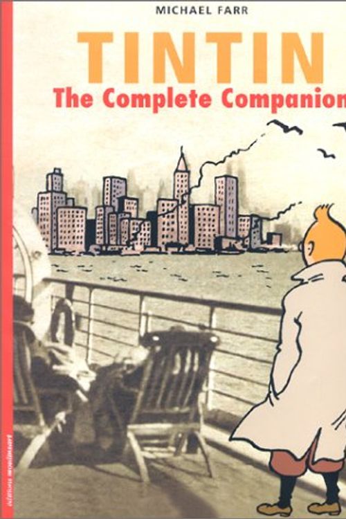 Cover Art for 9782930284767, Tintin : The Complete Companion (en anglais) by Michael Farr