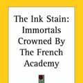 Cover Art for 9781419125379, The Ink Stain by Rene Bazin