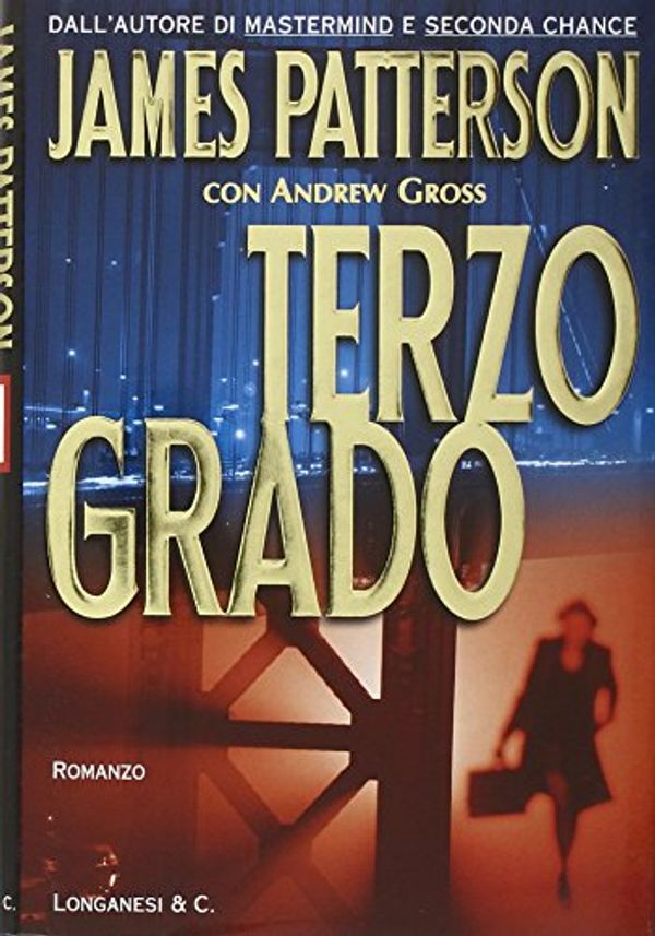 Cover Art for 9788830422889, Terzo grado by James Patterson, Andrew Gross