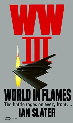 Cover Art for 9780449145647, WW III: World in Flames by Ian Slater