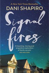 Cover Art for 9781784744977, Signal Fires by Dani Shapiro