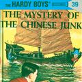 Cover Art for 9781101076521, Hardy Boys 39: The Mystery of the Chinese Junk by Franklin W. Dixon