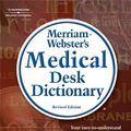 Cover Art for 9781418000578, Merriam-Webster's Medical Desk Dictionary by Merriam-Webster
