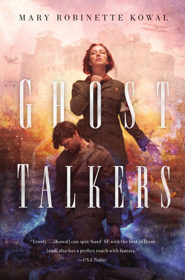 Cover Art for 9780765378255, Ghost Talkers by Mary Robinette Kowal
