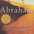 Cover Art for 9780965466479, ABRAHAM: A JOURNEY TO THE HEART OF THREE FAITHS by Bruce Feiler