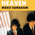 Cover Art for 9781509898251, Heaven by Mieko Kawakami
