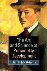 Cover Art for 9781462529322, The Art and Science of Personality Development by Dan P. McAdams