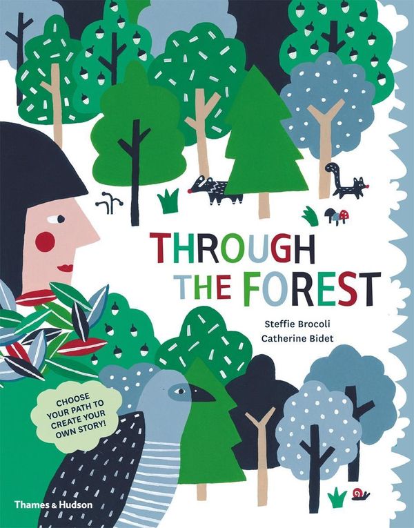 Cover Art for 9780500650769, Through the Forest by Steffie Brocoli, Catherine Bidet