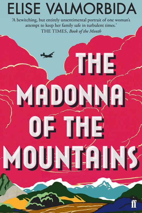 Cover Art for 9780571336340, The Madonna of The Mountains by Elise Valmorbida