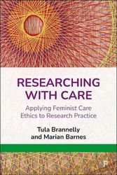 Cover Art for 9781447359777, Researching with Care by Tula Brannelly