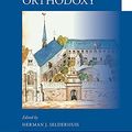 Cover Art for 9789004236226, A Companion to Reformed Orthodoxy by Herman Selderhuis