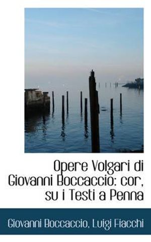 Cover Art for 9780559956560, Opere Volgari Di Giovanni Boccaccio by Giovanni Boccaccio