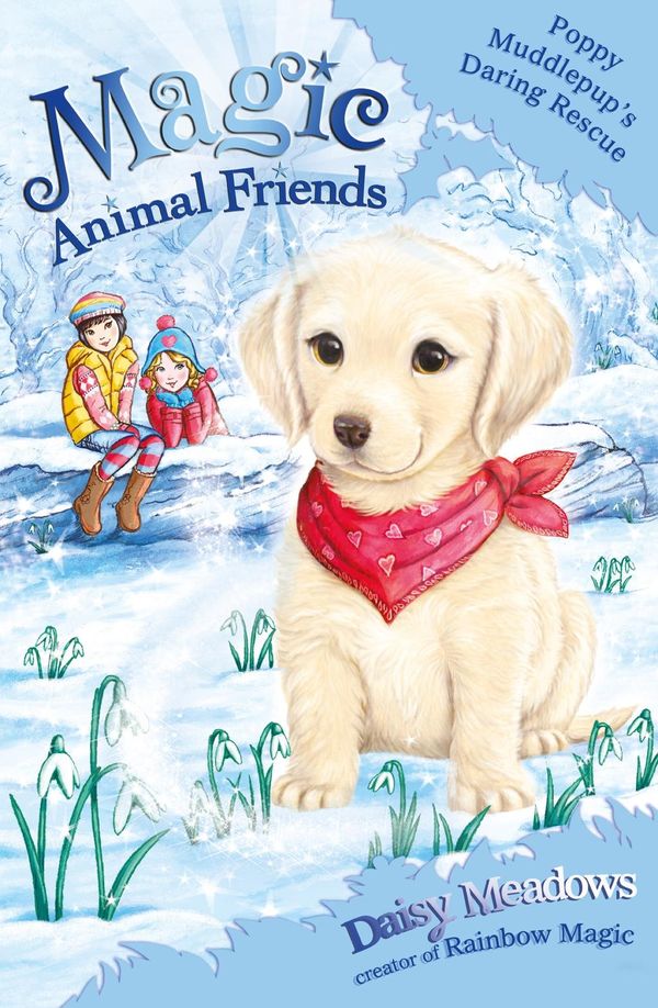 Cover Art for 9781408331767, Magic Animal Friends: Poppy Muddlepup's Daring Rescue: Special 1 by Daisy Meadows