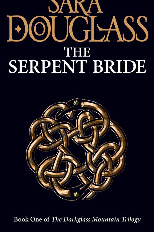 Cover Art for 9780007232383, The Serpent Bride by Sara Douglass