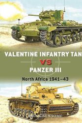 Cover Art for 9781472857279, Valentine Infantry Tank Vs Panzer III: North Africa 1941-43: 132 (Duel) by Bruce Newsome