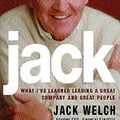 Cover Art for 9780755310432, Jack: What I Learned Leading a Great Company with Great People by Jack Welch