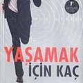 Cover Art for 9786054482986, Yaşamak İçin Kaç by James Patterson