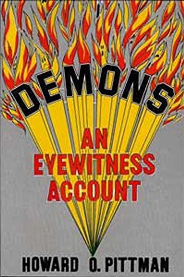 Cover Art for B00T82UVMS, Demons An Eyewitness Account by Howard Pittman