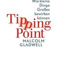 Cover Art for 9783442158959, Tipping Point: Wie kleine Dinge Großes bewirken können by Malcolm Gladwell