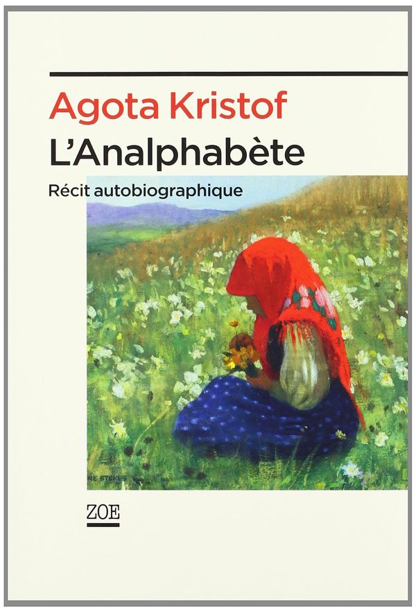Cover Art for 9782881825125, L'analphabete by Agota Kristof
