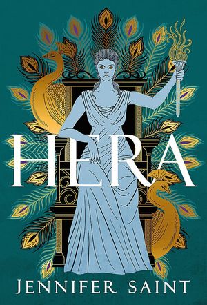 Cover Art for 9781472292216, Hera: The beguiling story of the Queen of Mount Olympus by Jennifer Saint