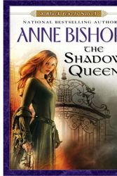 Cover Art for 9781101017609, The Shadow Queen by Anne Bishop