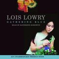Cover Art for 9780739330906, Gathering Blue by Lois Lowry