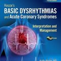 Cover Art for 9780323039741, Huszar’s Basic Dysrhythmias and Acute Coronary Syndromes: Interpretation and Management [With Pocket Guide] by Keith Wesley