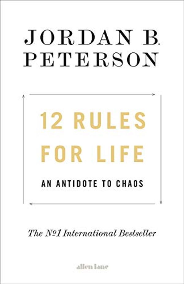 Cover Art for B07S8BYQ4J, 12 Rules for Life: An Antidote to Chaos [By Jordan B. Peterson] - [Hardcover] -Best sold book in-Job Hunting by IndiBooks