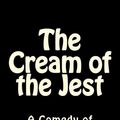 Cover Art for 9781493603909, The Cream of the Jest by James Branch Cabell