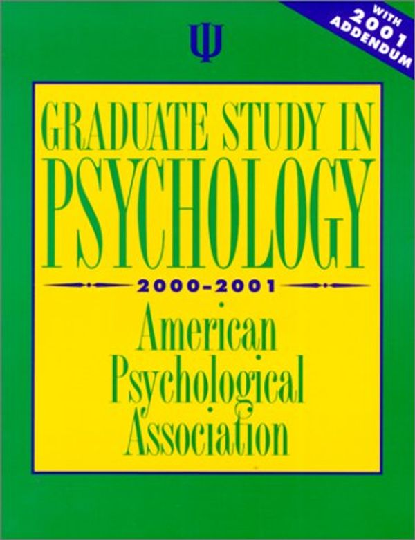 Cover Art for 9781557987624, Graduate Study in Psychology 2000: With 2001 Addendum by American Psychological Association