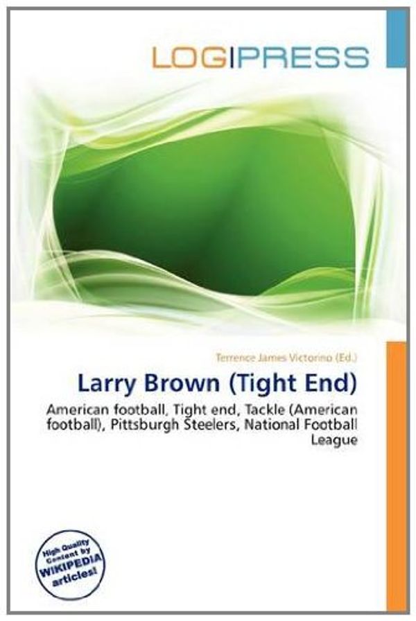 Cover Art for 9786134917568, Larry Brown (Tight End) by Terrence James Victorino