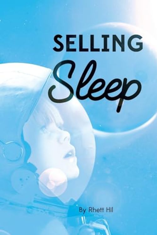Cover Art for 9781532983993, Selling Sleep by Rhett Hil