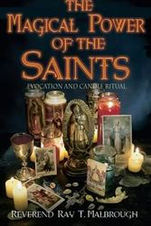 Cover Art for 9781567184563, The Magical Power of the Saints: Evocation and Candle Rituals by Ray Marlbrough