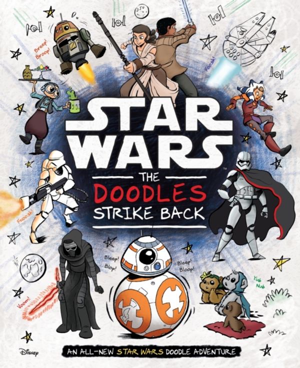 Cover Art for 9781405285124, Star WarsThe Doodles Strike Back by Lucasfilm Ltd