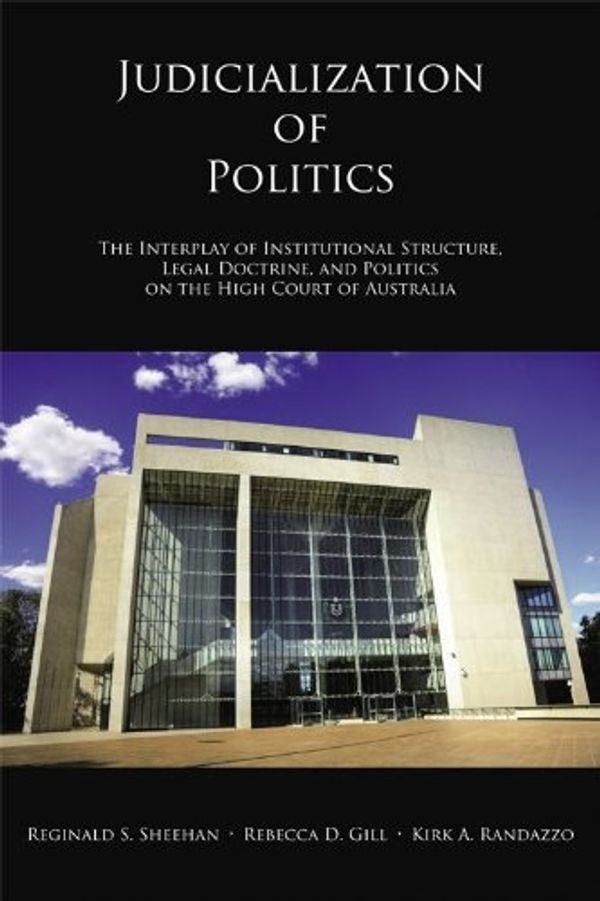 Cover Art for 9781611632071, Judicialization of Politics by Reginald S. Sheehan