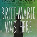 Cover Art for 9781410489777, Britt-Marie Was Here (Thorndike Press Large Print Core Series) by Fredrik Backman