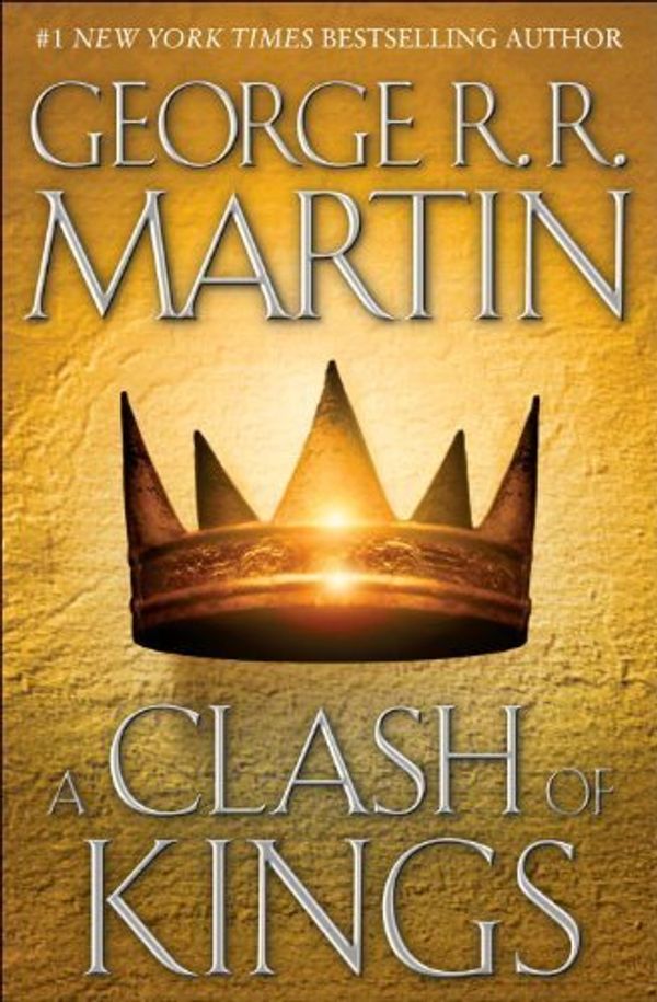 Cover Art for B00HTKGCPQ, By George R.R. Martin - A Clash of Kings: A Song of Ice and Fire: Book Two (First American Edition) (1.3.1999) by George R r Martin